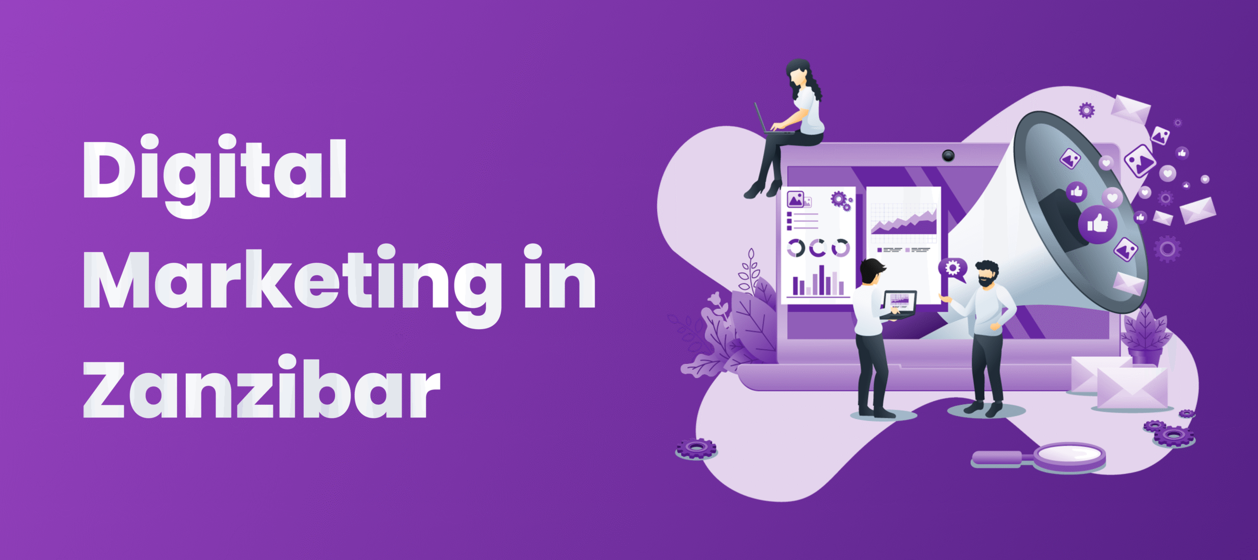 DIGITAL MARKETING ZANZIBAR