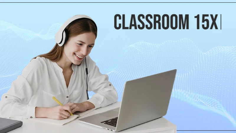 With advancing technology, Education and pedagogical approaches require equally innovative solutions. This is where Classroom 15x comes into play. Classroom 15x has