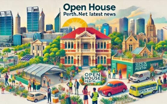 OPEN HOUSE PERTH.NET LATEST NEWS: Exciting Updates on Tours & Trends