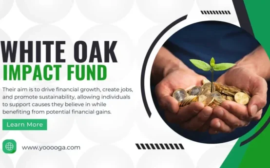 WHITE OAK IMPACT FUND: Driving Profits with Purpose