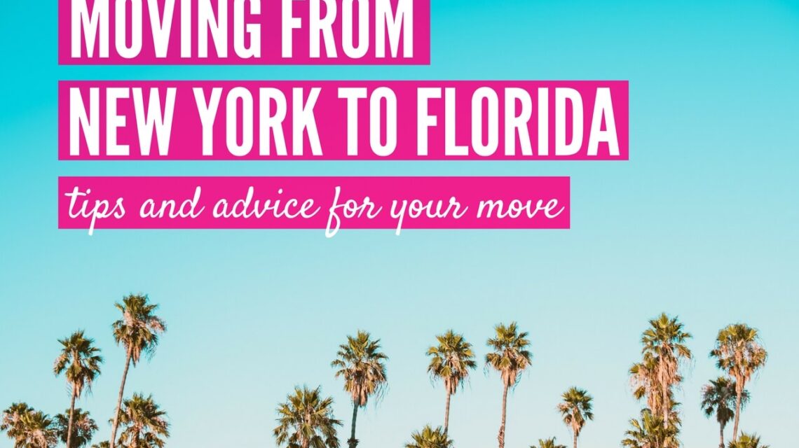 MOVING TO FLORIDA FROM NY