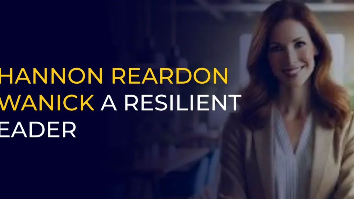 Shannon Reardon Swanick: Inspiring Impact and Innovation