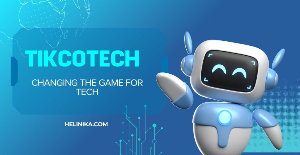 Tikcotech
