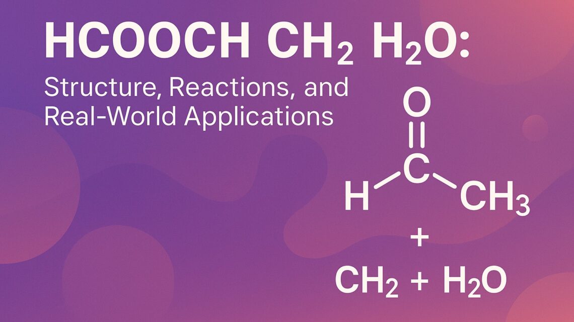 Hcooch Ch2 H2O: Essential Insights Into Its Structure