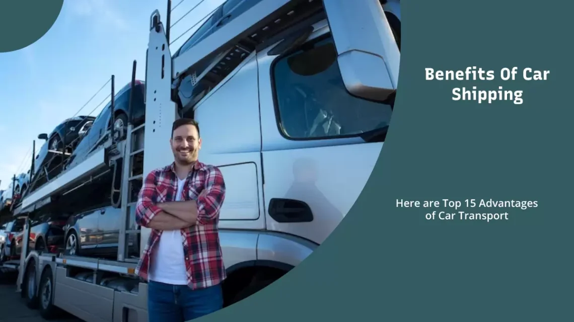 Benefits of Shipping a Car
