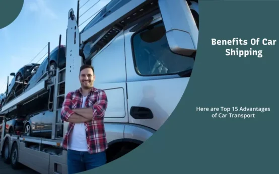 Benefits of Shipping a Car